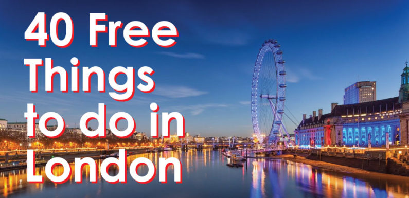 40 Free Things to do in London (1/4)