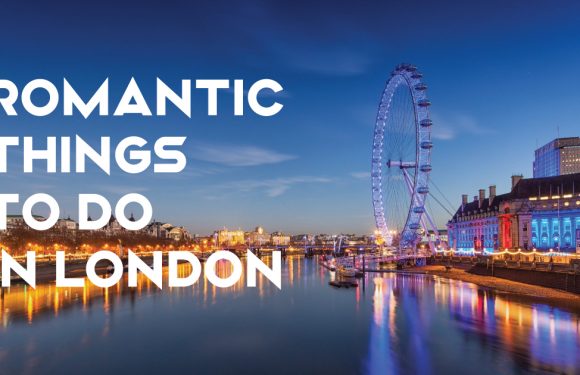 Romantic Things to Do in London