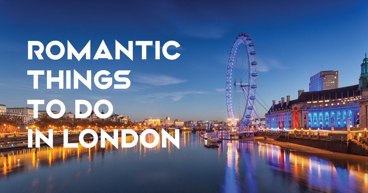 Romantic Things to Do in London