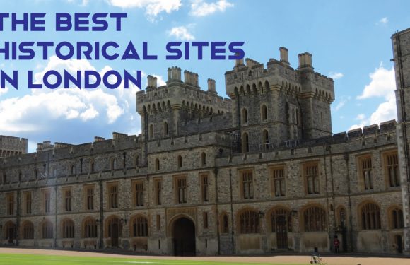 The Best Historical Sites in London
