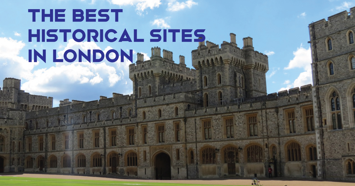 The Best Historical Sites in London